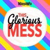 This Glorious Mess artwork