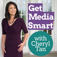 Get Media Smart with Cheryl Tan podcast
