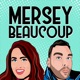 Mersey Beaucoup