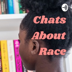 Chats About Race