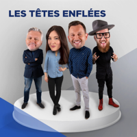 Les Têtes enflées podcast