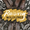 Raising Wildlings artwork