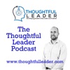 The Thoughtful Leader Podcast with Ben Brearley artwork