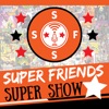 Super Friends Super Show artwork