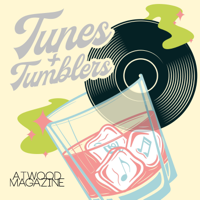 Tunes & Tumblers podcast