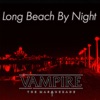Long Beach By Night artwork