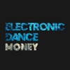 Electronic Dance Money artwork
