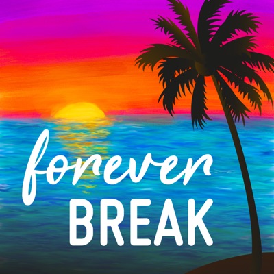 Forever Break Forever Break
