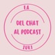 Del chat al podcast