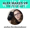 Alex Makes VR artwork