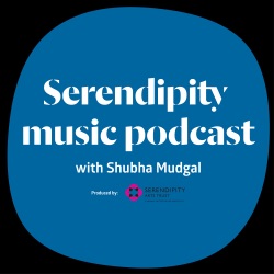 Serendipity Music Podcast by Shubha Mudgal