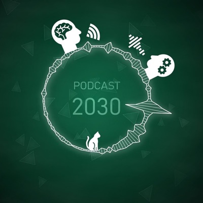 Podcast 2030 Podcast 2030
