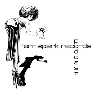 Ferrispark Records Podcast