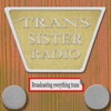 Trans Sister Radio: Broadcasting Everything Trans artwork