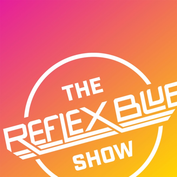 Dana Arnett The Reflex Blue Show 177 The Reflex Blue - 