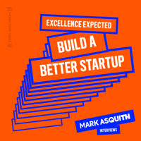 Build a Better Startup Interviews podcast