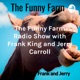 The Funny Farm Radio Show with Frank King and Jerry Carroll 05.28.20