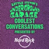 Little Steven's Underground Garage - Coolest Conversations artwork