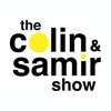 The Colin and Samir Show - Colin and Samir