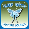Sleep with Silk: Nature Sounds - Rain, Thunder, Wind, Ocean, River, Surf, Birds, Crickets, Fire, & More artwork