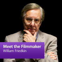 William Friedkin: Meet the Filmmaker podcast