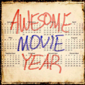Awesome Movie Year - Awesome Movie Year
