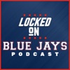 Locked On Blue Jays - Daily Podcast On The Toronto Blue Jays artwork