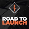 Road to Launch: Learn Exactly What It Takes to Launch Your Product artwork