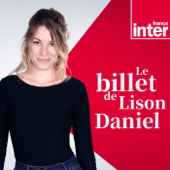 Le billet de Lison Daniel - France Inter