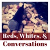 Reds, Whites, & Conversations Podcast artwork