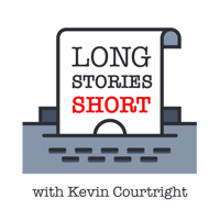 Long Stories Short with Kevin Courtright podcast