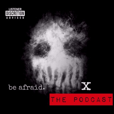 The X Podcast: Stories of the Paranormal, True Crime & Horror The X Podcast: Stories of the Paranormal, True Crime & Horror