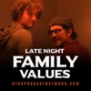 LATE NIGHT FAMILY VALUES artwork