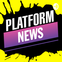 Platform News podcast