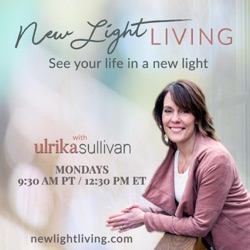 New Light Living with Ulrika Sullivan: See your life in a new light