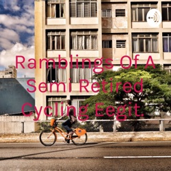 Ramblings Of A Semi Retired Cycling Eejit. 
