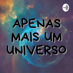 Apenas Mais Um Universo