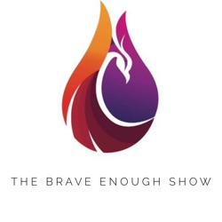 The Brave Enough Show