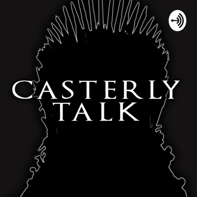 Casterly Talk Casterly Talk