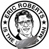 Eric Roberts is the Man artwork