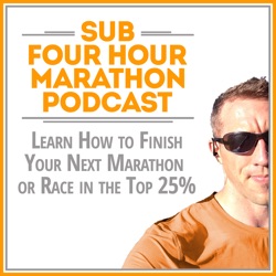 Sub Four Hour Marathon Podcast