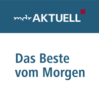 Das Beste vom Morgen von MDR AKTUELL podcast