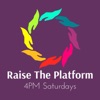 Raise The Platform Podcast artwork