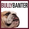Bully Banter artwork
