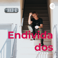 Endividados podcast