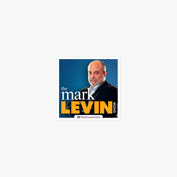 ‎Mark Levin Podcast: Mark Levin Audio Rewind - 10/29/20 on Apple Podcasts