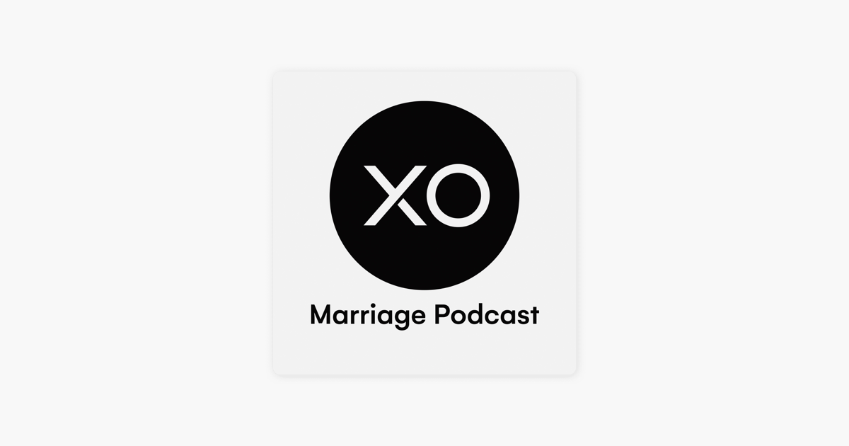 ‎XO Marriage Podcast on Apple Podcasts
