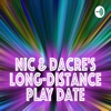 Nic & Dacre's Long-Distance Play Date artwork