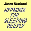 Hypnosis for Sleeping Deeply - Jason Newland artwork