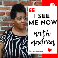 I See Me Now podcast